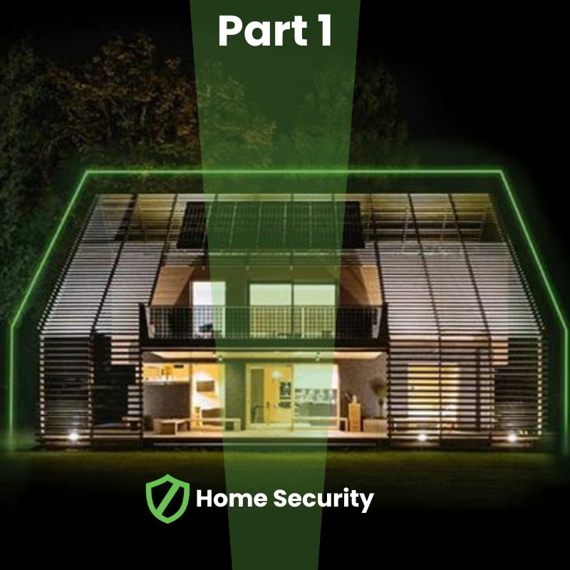 Home Security - Part 1