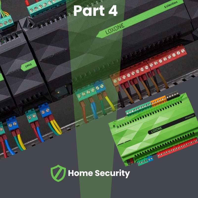 Loxone Home Security - Part 4