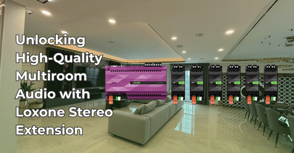 Loxone Stereo Extension 1 Unlocking High Quality Multiroom Audio with Loxone Stereo Extension